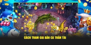 Cách Chơi Bắn Cá Thần Tài Tại DAGA – Hấp Dẫn, Dễ Thắng Lớn